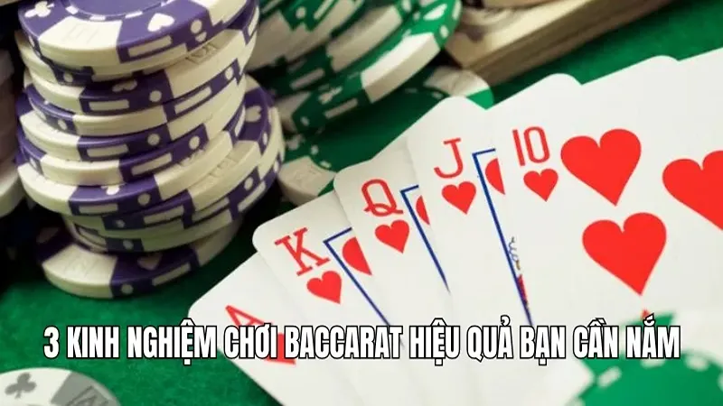 3 kinh nghiệm chơi Baccarat hiệu quả bạn cần nắm