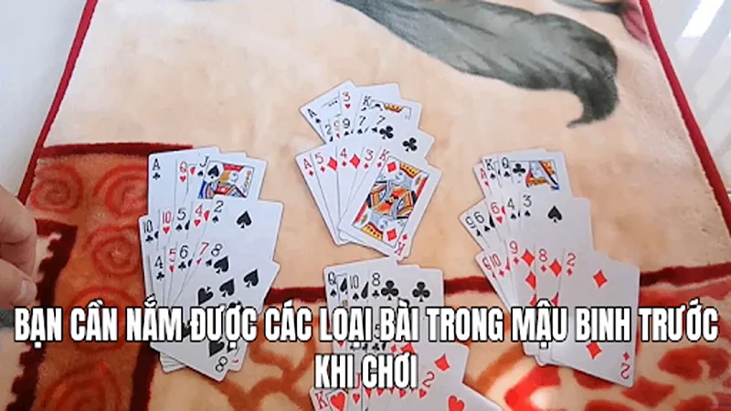 Bạn cần nắm được các loại bài trong Mậu Binh trước khi chơi