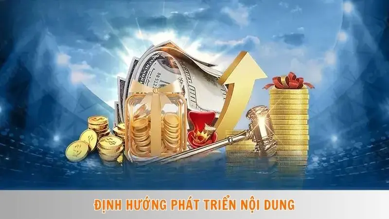 Định hướng phát triển nội dung