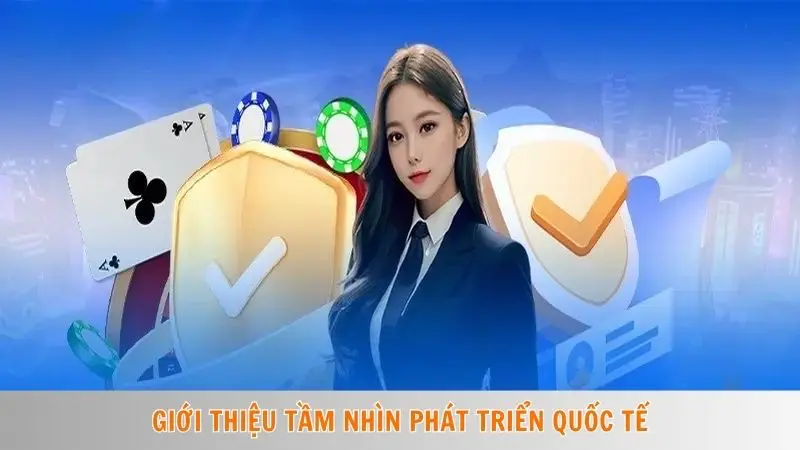 Giới thiệu tầm nhìn phát triển quốc tế