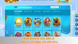 Kinh nghiệm chơi bắn cá | Tăng tỷ lệ thắng lên đến 90%