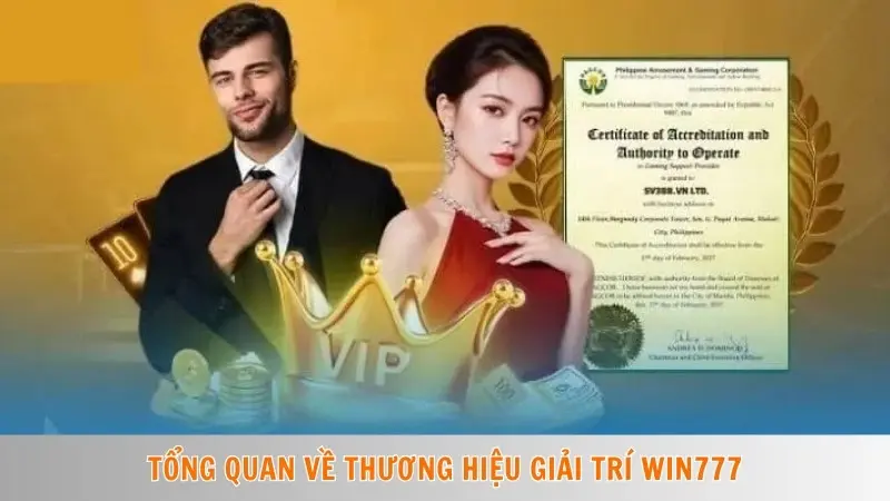 Tổng quan về thương hiệu giải trí Win777